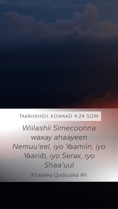 Taariikhdii Kowaad 4:24 SOM Bible Verse Image