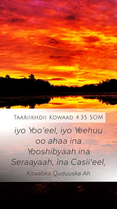 Taariikhdii Kowaad 4:35 SOM Mobile Phone Wallpaper - iyo Yoo'eel, iyo Yeehuu oo ahaa ina Yooshibyaah - Mobile Bible Verse Wallpaper