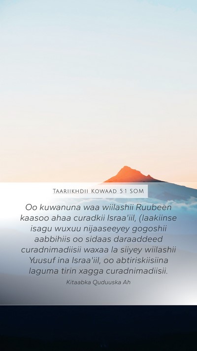Taariikhdii Kowaad 5:1 SOM Bible Verse Image