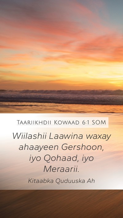 Taariikhdii Kowaad 6:1 SOM Bible Verse Image