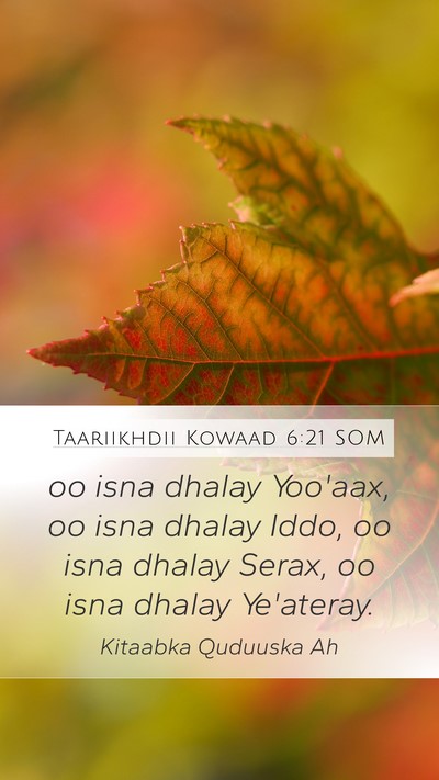 Taariikhdii Kowaad 6:21 SOM Mobile Phone Wallpaper - oo isna dhalay Yoo'aax, oo isna dhalay Iddo, oo - Mobile Bible Verse Wallpaper