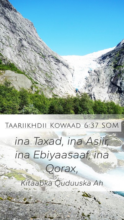 Taariikhdii Kowaad 6:37 SOM Bible Verse Image