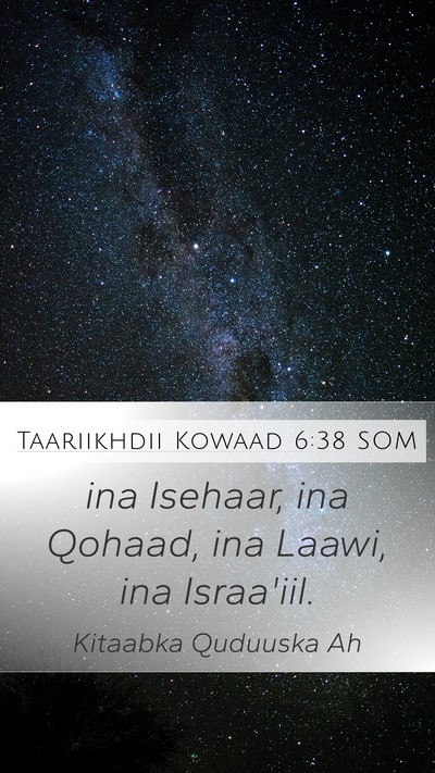 Taariikhdii Kowaad 6:38 SOM Bible Verse Image