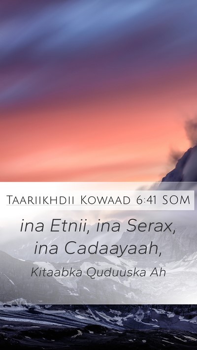 Taariikhdii Kowaad 6:41 SOM Mobile Phone Wallpaper - ina Etnii, ina Serax, ina - Mobile Bible Verse Wallpaper