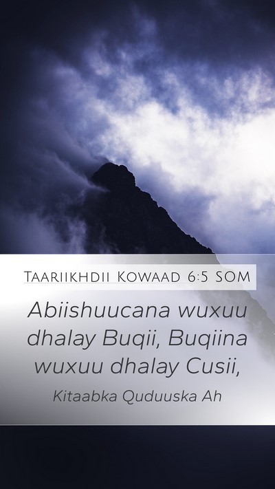 Taariikhdii Kowaad 6:5 SOM Mobile Phone Wallpaper - Abiishuucana wuxuu dhalay Buqii, Buqiina wuxuu - Mobile Bible Verse Wallpaper