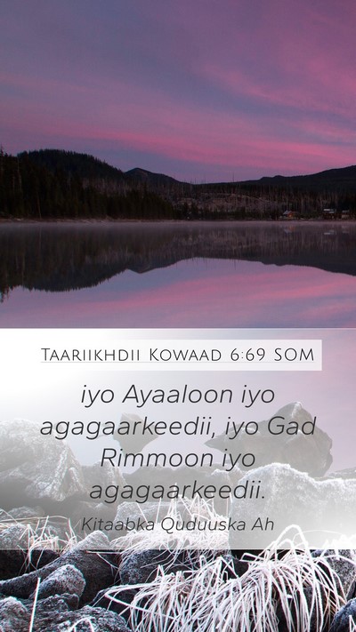 Taariikhdii Kowaad 6:69 SOM Mobile Phone Wallpaper - iyo Ayaaloon iyo agagaarkeedii, iyo Gad Rimmoon - Mobile Bible Verse Wallpaper
