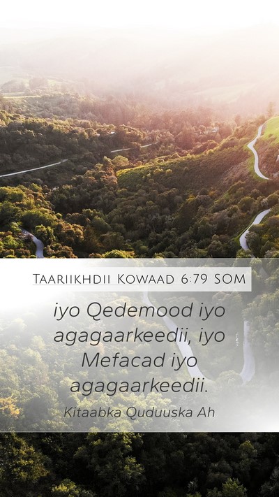 Taariikhdii Kowaad 6:79 SOM Mobile Phone Wallpaper - iyo Qedemood iyo agagaarkeedii, iyo Mefacad iyo - Mobile Bible Verse Wallpaper