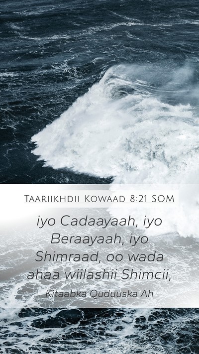 Taariikhdii Kowaad 8:21 SOM Mobile Phone Wallpaper - iyo Cadaayaah, iyo Beraayaah, iyo Shimraad, oo - Mobile Bible Verse Wallpaper
