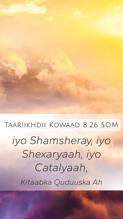 Taariikhdii Kowaad 8:26 SOM Mobile Phone Wallpaper - iyo Shamsheray, iyo Shexaryaah, iyo - Mobile Bible Verse Wallpaper