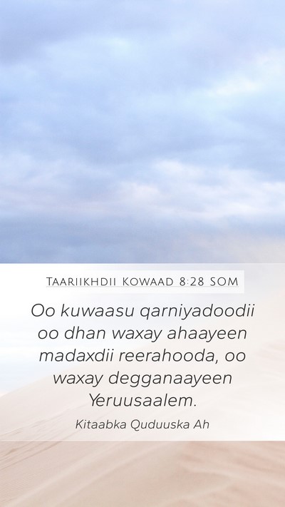 Taariikhdii Kowaad 8:28 SOM Mobile Phone Wallpaper - Oo kuwaasu qarniyadoodii oo dhan waxay ahaayeen - Mobile Bible Verse Wallpaper