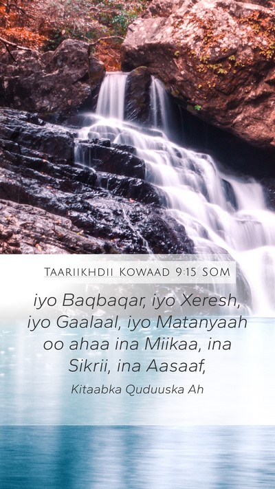 Taariikhdii Kowaad 9:15 SOM Bible Verse Image
