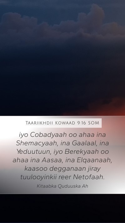 Taariikhdii Kowaad 9:16 SOM Bible Verse Image