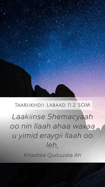 Taariikhdii Labaad 11:2 SOM Mobile Phone Wallpaper - Laakiinse Shemacyaah oo nin Ilaah ahaa waxaa u - Mobile Bible Verse Wallpaper