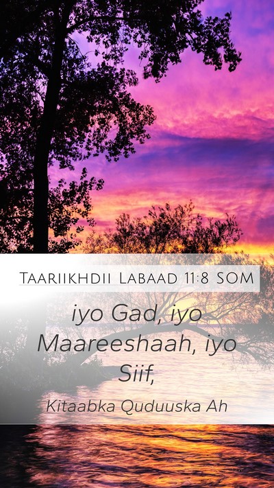 Taariikhdii Labaad 11:8 SOM Mobile Phone Wallpaper - iyo Gad, iyo Maareeshaah, iyo - Mobile Bible Verse Wallpaper