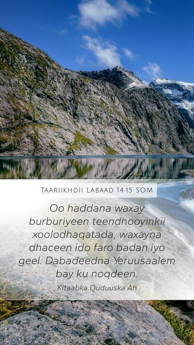 Taariikhdii Labaad 14:15 SOM Mobile Phone Wallpaper - Oo haddana waxay burburiyeen teendhooyinkii - Mobile Bible Verse Wallpaper