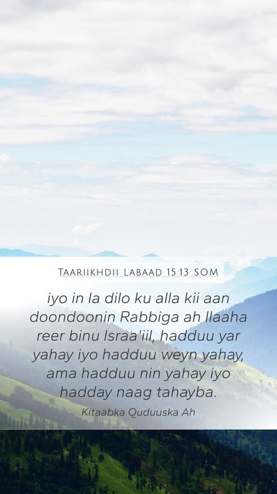 Taariikhdii Labaad 15:13 SOM Bible Verse Image