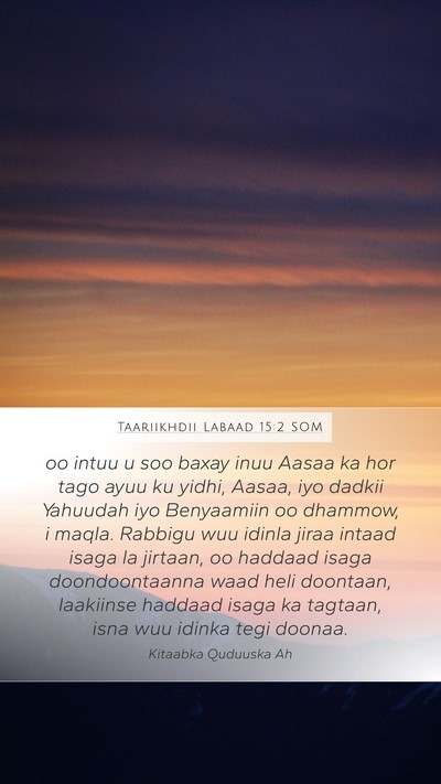 Taariikhdii Labaad 15:2 SOM Bible Verse Image