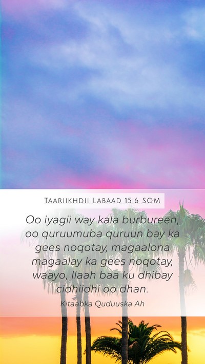 Taariikhdii Labaad 15:6 SOM Bible Verse Image