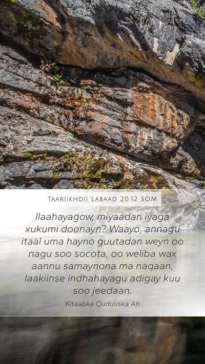 Taariikhdii Labaad 20:12 SOM Bible Verse Image