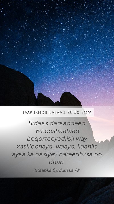 Taariikhdii Labaad 20:30 SOM Mobile Phone Wallpaper - Sidaas daraaddeed Yehooshaafaad boqortooyadiisii - Mobile Bible Verse Wallpaper