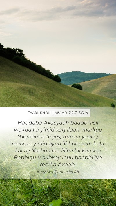 Taariikhdii Labaad 22:7 SOM Bible Verse Image
