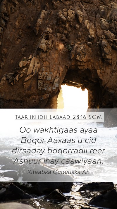 Taariikhdii Labaad 28:16 SOM Bible Verse Image