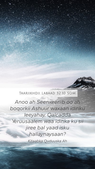 Taariikhdii Labaad 32:10 SOM Bible Verse Image