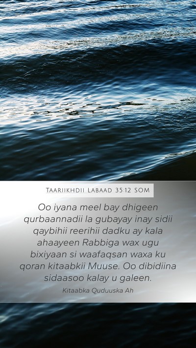 Taariikhdii Labaad 35:12 SOM Bible Verse Image