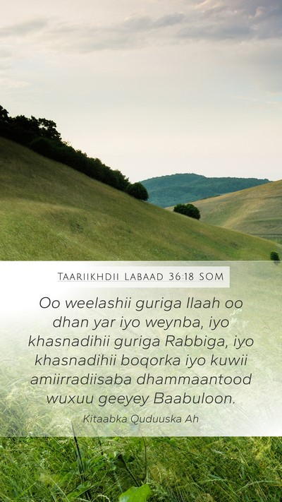 Taariikhdii Labaad 36:18 SOM Bible Verse Image