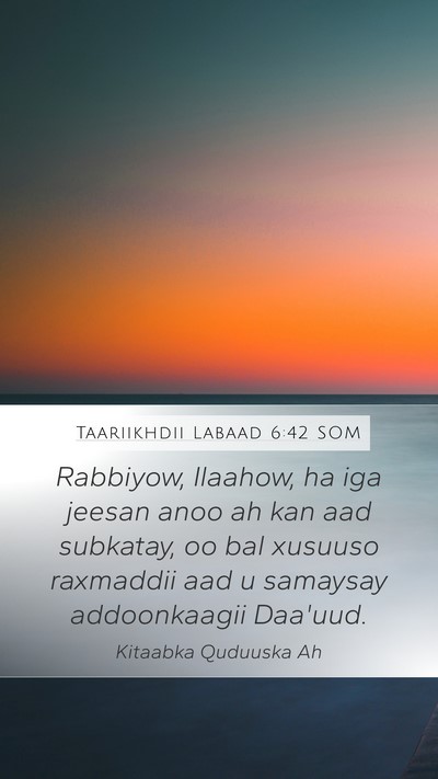 Taariikhdii Labaad 6:42 SOM Bible Verse Image