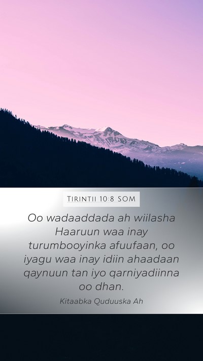 Tirintii 10:8 SOM Mobile Phone Wallpaper - Oo wadaaddada ah wiilasha Haaruun waa inay - Mobile Bible Verse Wallpaper