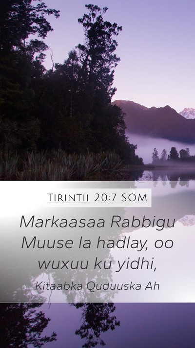 Tirintii 20:7 SOM Mobile Phone Wallpaper - Markaasaa Rabbigu Muuse la hadlay, oo wuxuu ku - Mobile Bible Verse Wallpaper