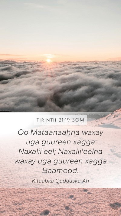 Tirintii 21:19 SOM Mobile Phone Wallpaper - Oo Mataanaahna waxay uga guureen xagga - Mobile Bible Verse Wallpaper
