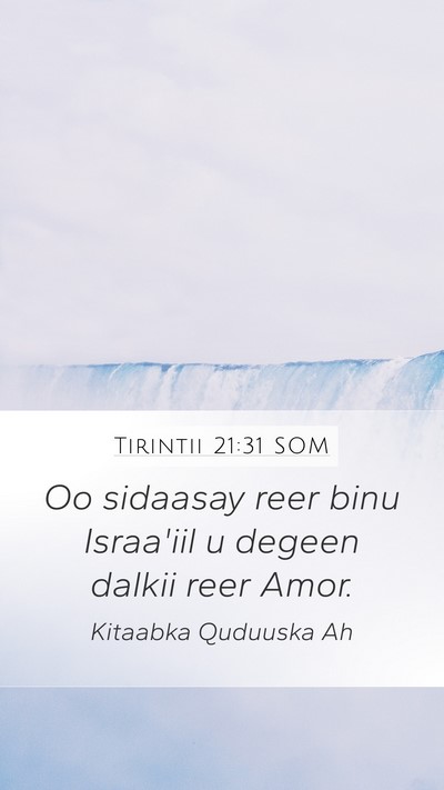 Tirintii 21:31 SOM Mobile Phone Wallpaper - Oo sidaasay reer binu Israa'iil u degeen dalkii - Mobile Bible Verse Wallpaper