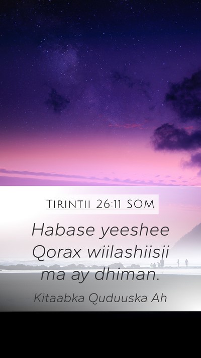 Tirintii 26:11 SOM Bible Verse Image