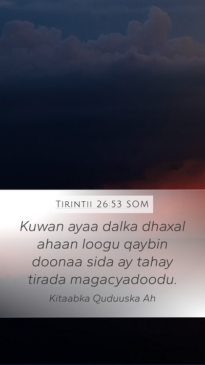 Tirintii 26:53 SOM Bible Verse Image