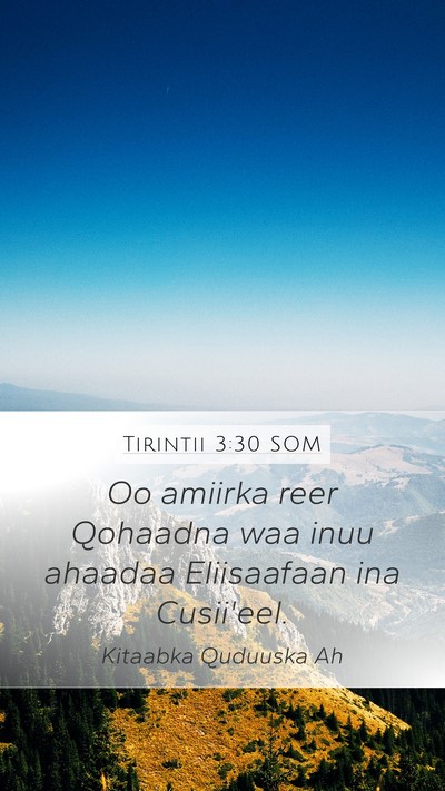Tirintii 3:30 SOM Mobile Phone Wallpaper - Oo amiirka reer Qohaadna waa inuu ahaadaa - Mobile Bible Verse Wallpaper