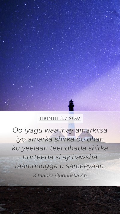 Tirintii 3:7 SOM Mobile Phone Wallpaper - Oo iyagu waa inay amarkiisa iyo amarka shirka oo - Mobile Bible Verse Wallpaper