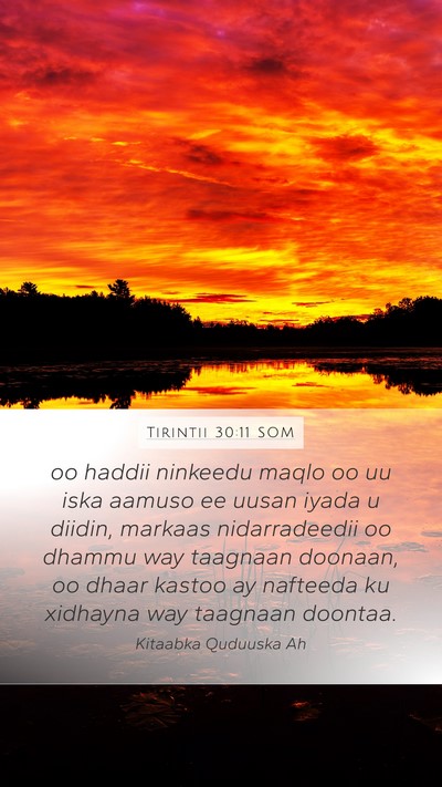Tirintii 30:11 SOM Mobile Phone Wallpaper - oo haddii ninkeedu maqlo oo uu iska aamuso ee - Mobile Bible Verse Wallpaper