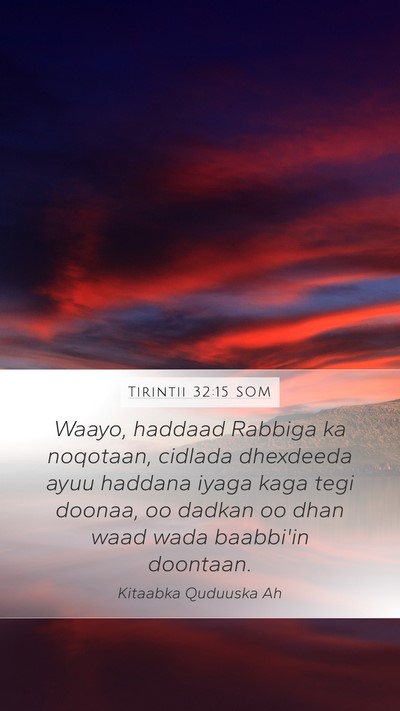 Tirintii 32:15 SOM Mobile Phone Wallpaper - Waayo, haddaad Rabbiga ka noqotaan, cidlada - Mobile Bible Verse Wallpaper