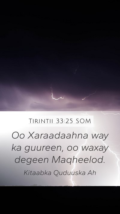 Tirintii 33:25 SOM Mobile Phone Wallpaper - Oo Xaraadaahna way ka guureen, oo waxay degeen - Mobile Bible Verse Wallpaper