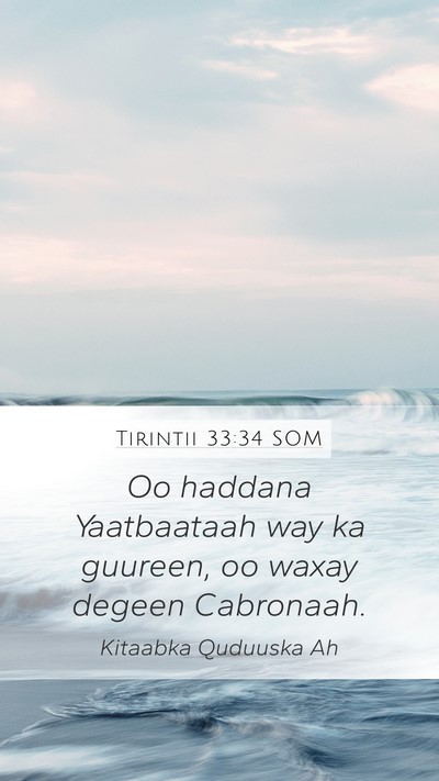 Tirintii 33:34 SOM Mobile Phone Wallpaper - Oo haddana Yaatbaataah way ka guureen, oo waxay - Mobile Bible Verse Wallpaper