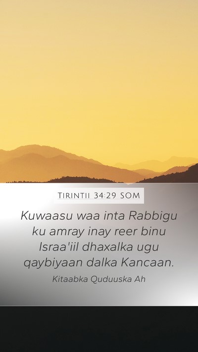 Tirintii 34:29 SOM Mobile Phone Wallpaper - Kuwaasu waa inta Rabbigu ku amray inay reer binu - Mobile Bible Verse Wallpaper
