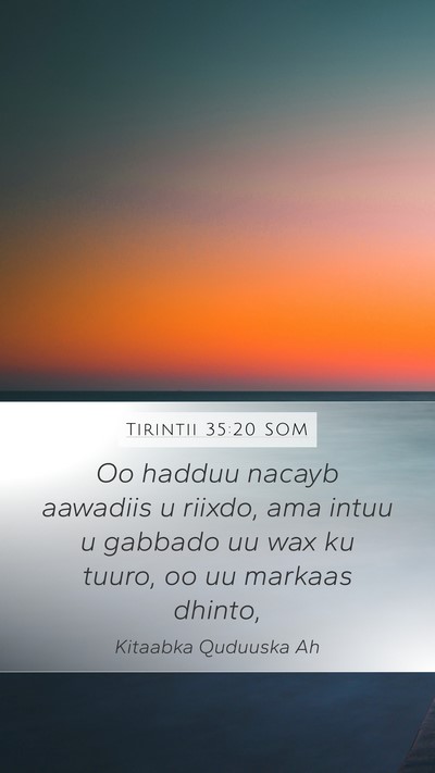 Tirintii 35:20 SOM Mobile Phone Wallpaper - Oo hadduu nacayb aawadiis u riixdo, ama intuu u - Mobile Bible Verse Wallpaper
