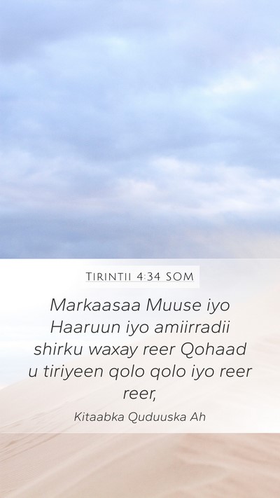 Tirintii 4:34 SOM Mobile Phone Wallpaper - Markaasaa Muuse iyo Haaruun iyo amiirradii shirku - Mobile Bible Verse Wallpaper
