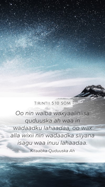 Tirintii 5:10 SOM Mobile Phone Wallpaper - Oo nin walba waxyaalihiisa quduuska ah waa in - Mobile Bible Verse Wallpaper