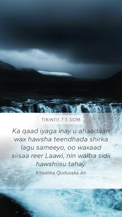 Tirintii 7:5 SOM Mobile Phone Wallpaper - Ka qaad iyaga inay u ahaadaan wax hawsha - Mobile Bible Verse Wallpaper