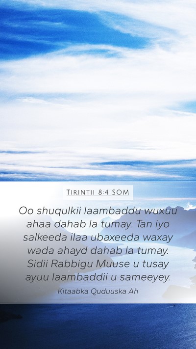 Tirintii 8:4 SOM Mobile Phone Wallpaper - Oo shuqulkii laambaddu wuxuu ahaa dahab la tumay. - Mobile Bible Verse Wallpaper