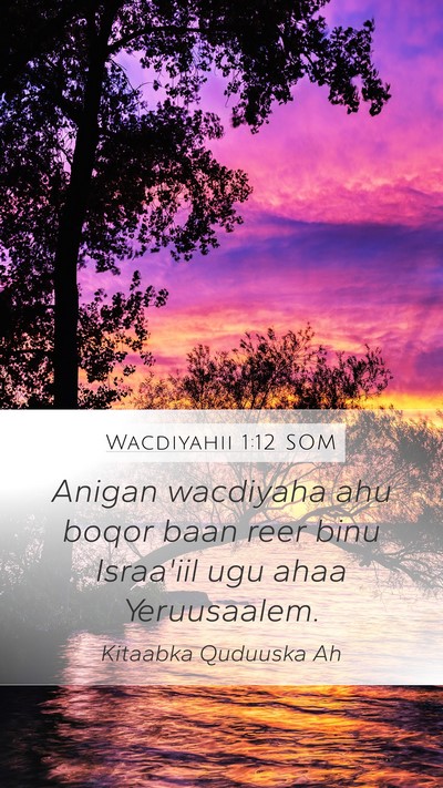 Wacdiyahii 1:12 SOM Bible Verse Image