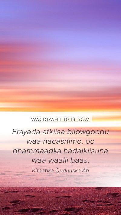 Wacdiyahii 10:13 SOM Bible Verse Image